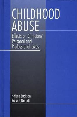 Childhood Abuse: Effects on Clinicians′ Personal and Professional Lives