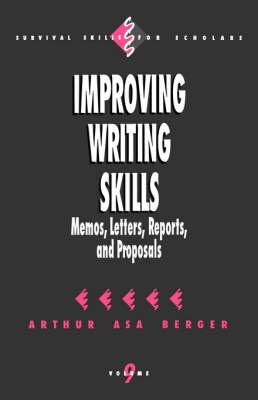 Improving Writing Skills: Memos, Letters, Reports, and Proposals