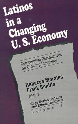 Latinos in a Changing US Economy: Comparative Perspectives on Growing Inequality
