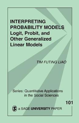 Interpreting Probability Models: Logit, Probit, and Other Generalized Linear Models