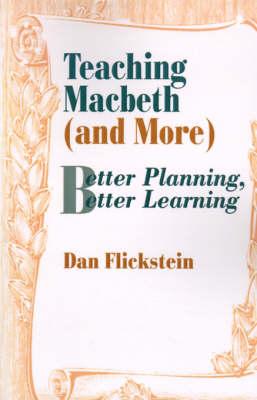 Teaching Macbeth (and More): Better Planning, Better Learning