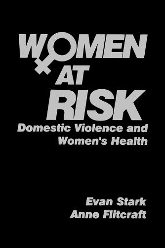 Women at Risk: Domestic Violence and Women′s Health