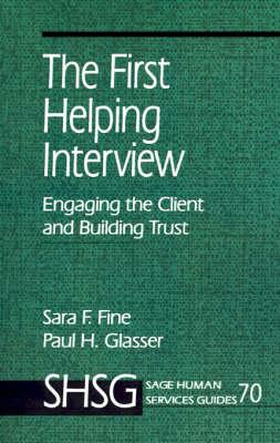 The First Helping Interview: Engaging the Client and Building Trust