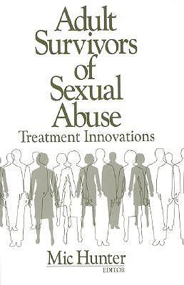 Adult Survivors of Sexual Abuse: Treatment Innovations
