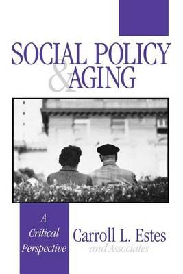 Social Policy and Aging: A Critical Perspective