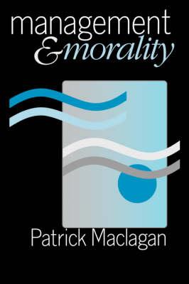 Management and Morality: A Developmental Perspective