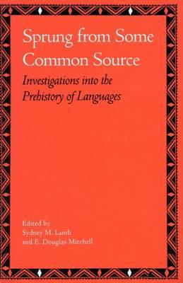 Sprung from Some Common Source: Investigations into the Prehistory of Languages