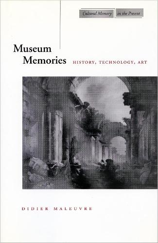 Museum Memories: History, Technology, Art