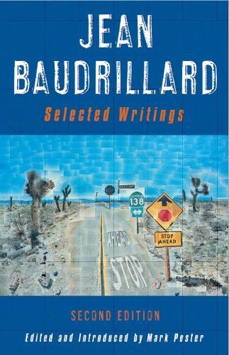 Jean Baudrillard: Selected Writings: Second Edition