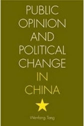 Public Opinion and Political Change in China