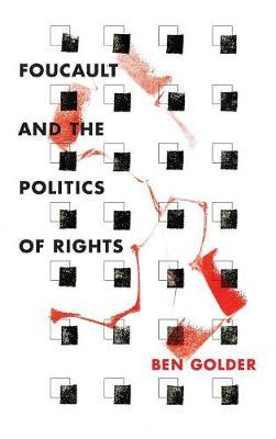 Foucault and the Politics of Rights