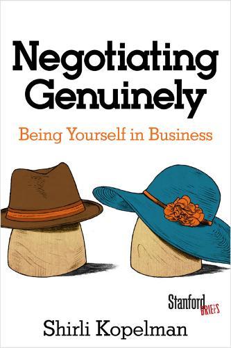 Negotiating Genuinely: Being Yourself in Business