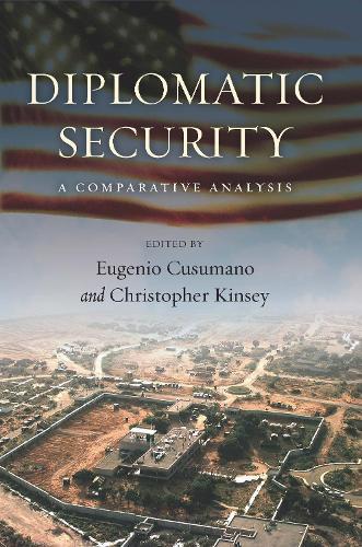 Diplomatic Security: A Comparative Analysis