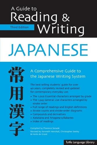 A Guide to Reading & Writing Japanese: Third Edition, JLPT All Levels (1,945 Japanese Kanji Characters)