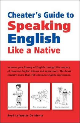 Cheater's Guide to Speaking English Like a Native