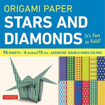 Origami Paper Stars and Diamonds: It's Fun to Fold!