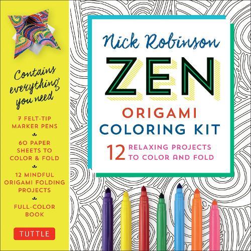 Zen Origami Coloring Kit: 12 Relaxing Projects to Color and Fold: Includes Origami Book with 12 Mindful Designs, 7 Markers & 60 Zen Patterned Origami Papers