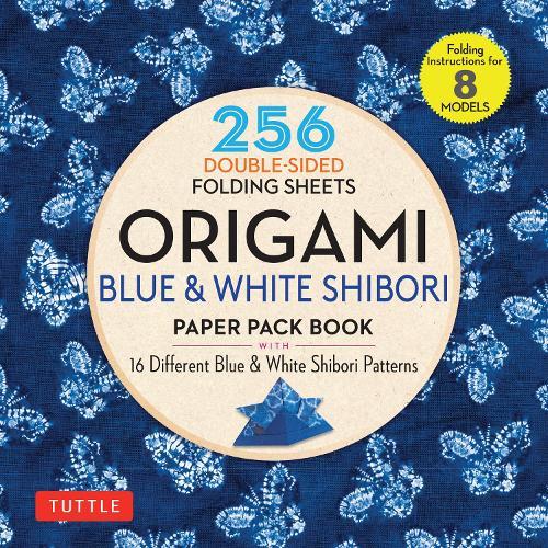 Origami Blue & White Shibori Paper Pack Book: 256 Double-Sided Folding Sheets (Includes Instructions for 8 Models)