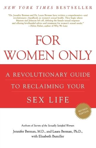 For Women Only: A Revolutionary Guide to Reclaiming Your Sex Life