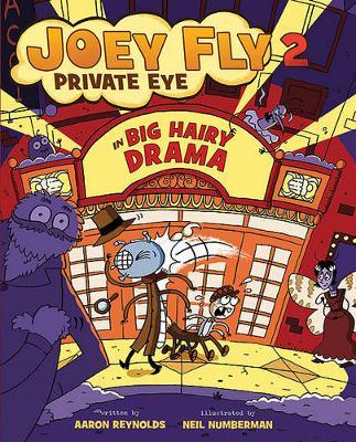 Joey Fly Private Eye (2) Big Hairy Drama