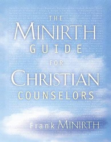 Minirth guide for Christian Counselors