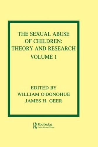 The Sexual Abuse of Children: Volume I: Theory and Research