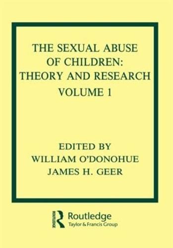 The Sexual Abuse of Children: Volume I: Theory and Research