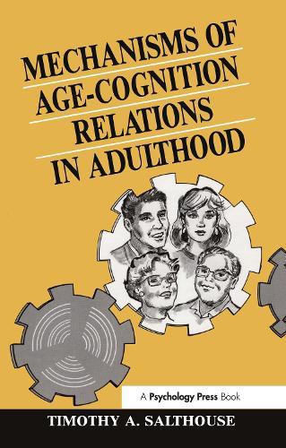 Mechanisms of Age-cognition Relations in Adulthood