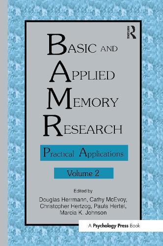 Basic and Applied Memory Research: Volume 1: Theory in Context; Volume 2: Practical Applications