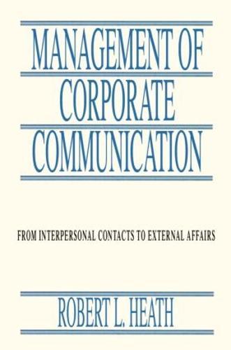 Management of Corporate Communication: From Interpersonal Contacts To External Affairs