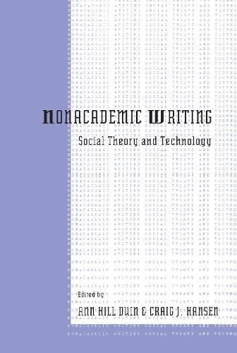 Nonacademic Writing: Social Theory and Technology