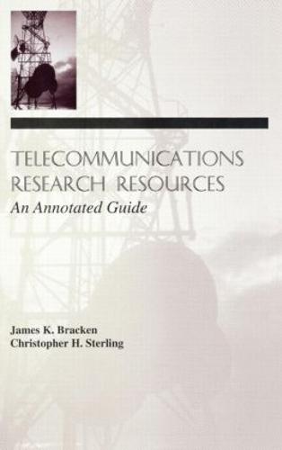 Telecommunications Research Resources: An Annotated Guide