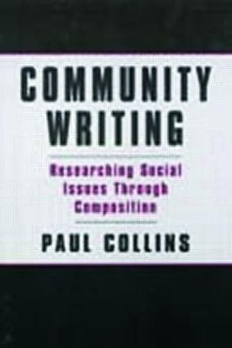 Community Writing: Researching Social Issues Through Composition