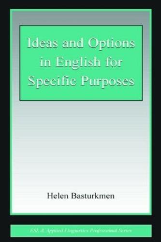 Ideas and Options in English for Specific Purposes