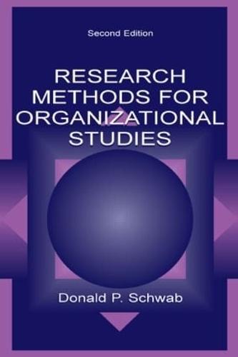 Research Methods for Organizational Studies