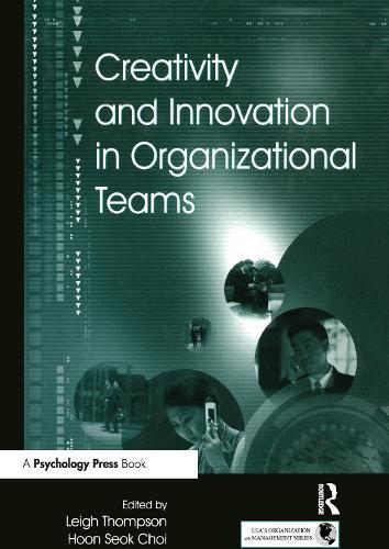 Creativity and Innovation in Organizational Teams