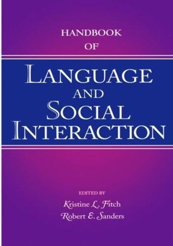 Handbook of Language and Social Interaction