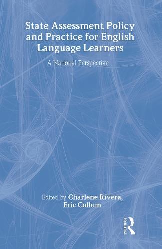 State Assessment Policy and Practice for English Language Learners: A National Perspective