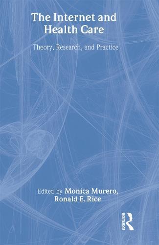 The Internet and Health Care: Theory, Research, and Practice