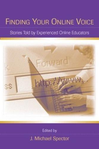 Finding Your Online Voice: Stories Told by Experienced Online Educators