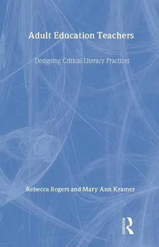 Adult Education Teachers: Designing Critical Literacy Practices