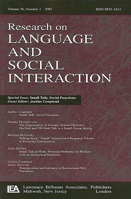 Small Talk: Social Functions:a Special Issues of research on Language and Social Interaction