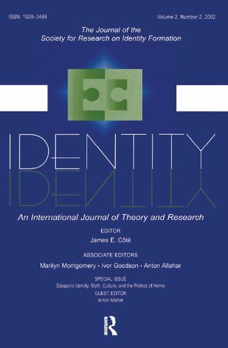 Diasporic Identity: Myth, Culture, and the Politics of Home: A Special Issue of identity