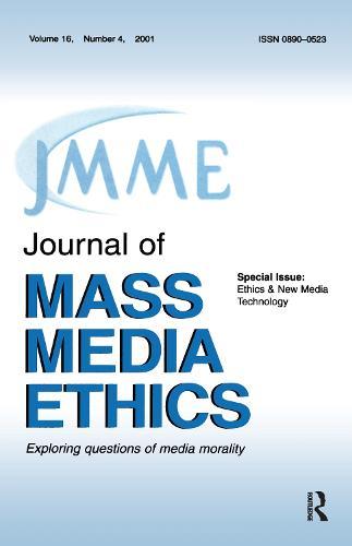 Ethics & New Media Technology: A Special Issue of the journal of Mass Media Ethics