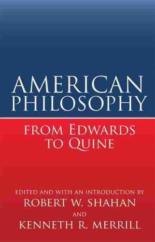 American Philosophy from Edwards to Quine