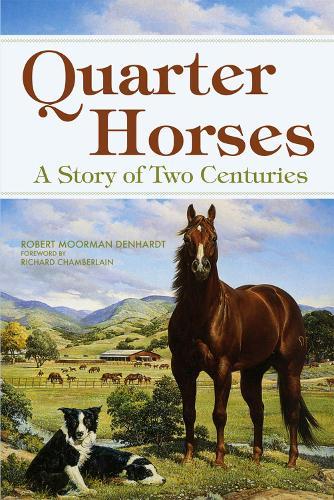 Quarter Horses: A Story of Two Centuries