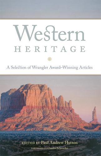 Western Heritage: A Selection of Wrangler Award-Winning Articles