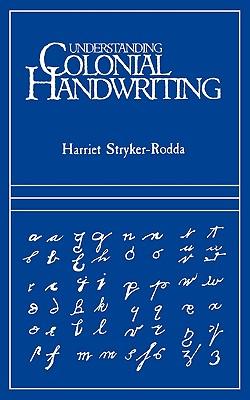 Understanding Colonial Handwriting