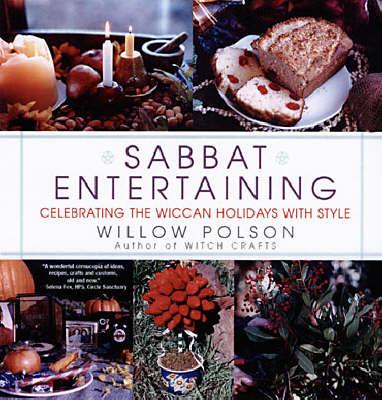 Sabbat Entertaining: Celebrating the Wiccan Holidays With Style