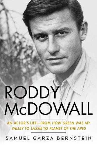 Roddy McDowall: An Actor's Life -- From 'How Green Was My Valley' to 'Lassie' to 'Planet of the Apes'